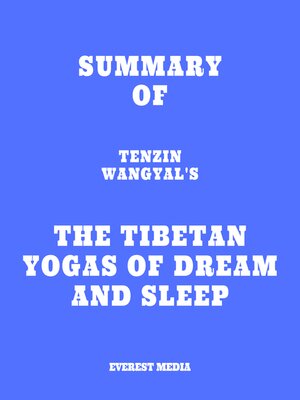 cover image of Summary of Tenzin Wangyal's the Tibetan Yogas of Dream and Sleep
